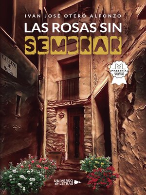 cover image of Las rosas sin sembrar